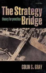 The Strategy Bridge: Theory for Practice(Repost)