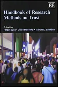 Handbook of Research Methods on Trust