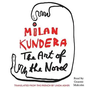 «The Art of the Novel» by Milan Kundera
