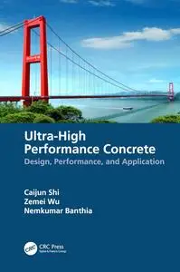 Ultra-High Performance Concrete: Design, Performance, and Application