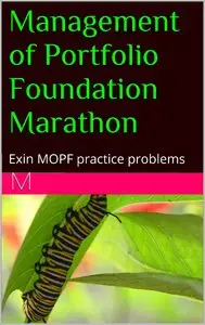Management of Portfolio Foundation Marathon: Exin MOPF practice problems