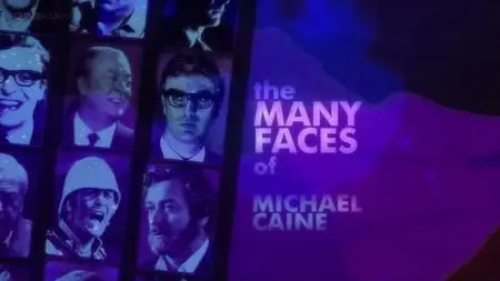 BBC - The Many Faces of Michael Caine (2011)