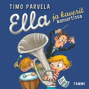 «Ella ja kaverit konsertissa» by Timo Parvela