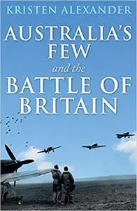 Australia's Few and the Battle of Britain