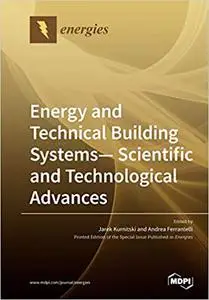 Energy and Technical Building Systems - Scientific and Technological Advances