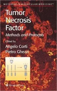 Tumor Necrosis Factor: Methods and Protocols (Methods in Molecular Medicine) by Angelo Corti