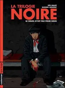 La trilogie noire - Tome 2 - Le Soleil n'est pas pour nous