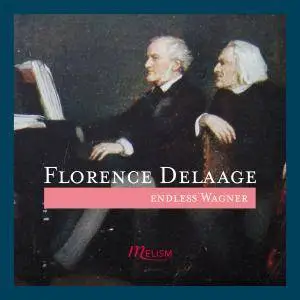 Florence Delaage - Endless Wagner (2017) [Official Digital Download]