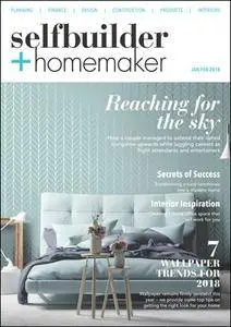 Selfbuilder & Homemaker - January / February 2018