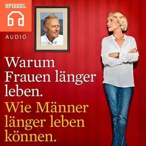 «Warum Frauen länger leben. Wie Männer länger leben können.» by DER SPIEGEL,Deutsche Blindenstudienanstalt e.V.