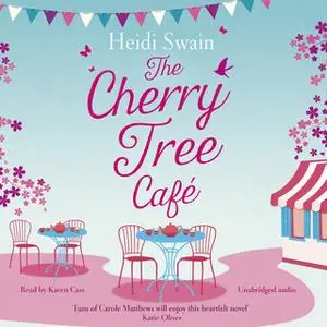 «The Cherry Tree Cafe» by Heidi Swain