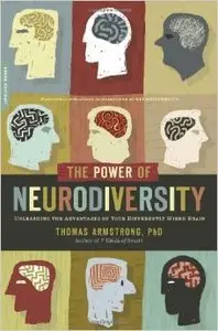 The Power of Neurodiversity: Unleashing the Advantages of Your Differently Wired Brain (repost)