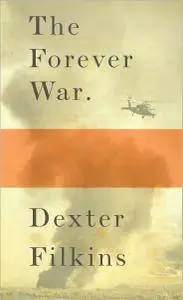 Dexter Filkins - The Forever War