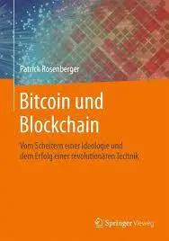 Bitcoin und Blockchain: Vom Scheitern einer Ideologie und dem Erfolg einer revolutionären Technik