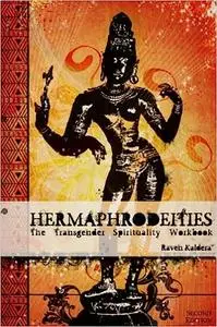Hermaphrodeities: The Transgender Spirituality Workbook