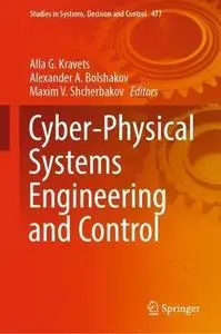Cyber-Physical Systems Engineering and Control