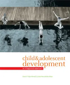 Child and Adolescent Development: An Integrated Approach (Repost)
