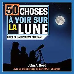 50 choses à voir sur la Lune