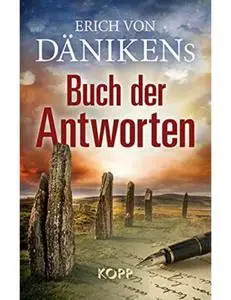 Erich von Däniken - Erich von Dänikens Buch der Antworten