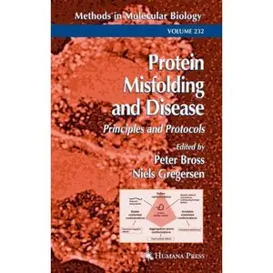 Protein Misfolding and Disease (Methods in Molecular Biology) by Peter Bross [Repost]