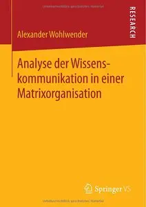 Analyse der Wissenskommunikation in einer Matrixorganisation (repost)