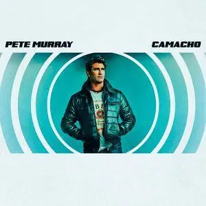 Pete Murray - Camacho (2017)