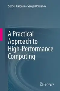 A Practical Approach to High-Performance Computing
