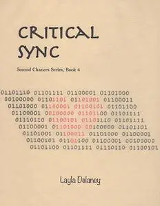 «Critical Sync – Second Chances Series, Book 4» by Layla Delaney