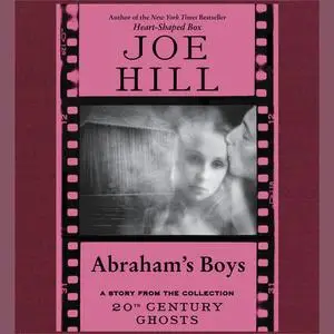 «Abraham's Boys» by Joe Hill