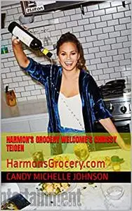 Harmon's Grocery Welcome's Chrissy Teigen: HarmonsGrocery.com