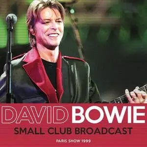 David Bowie - Small Club Broadcast (2023)