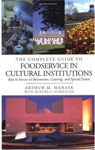 The Complete Guide to Foodservice in Cultural Institutions (Repost)