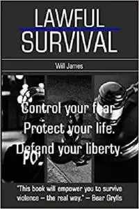 Lawful Survival: Understanding fear, violence, and the limits of the law.