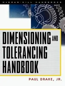 Dimensioning and Tolerancing Handbook (repost)