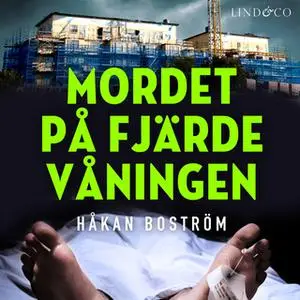 «Mordet på fjärde våningen» by Håkan Boström