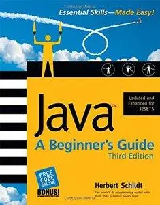 Herbert Schildt - Java: A Beginner's Guide [Repost]