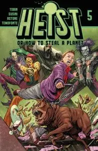 Heist, Or How To Steal A Planet 005 (2020) (Digital) (Mephisto-Empire