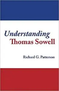 Understanding Thomas Sowell [Repost]