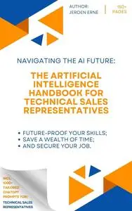 The Artificial Intelligence Handbook for Technical Sales Representatives