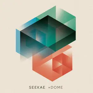 Seekae - + Dome (2011)