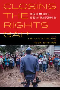 Closing the Rights Gap: From Human Rights to Social Transformation