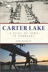 Carter Lake: A Slice of Iowa in Nebraska