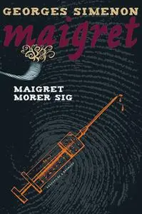 «Maigret morer sig» by Georges Simenon