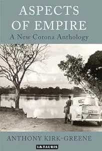 Aspects of Empire: A New Corona Anthology