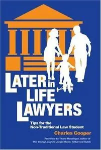 Later-in-life lawyers : tips for the non-traditional law student (Repost)