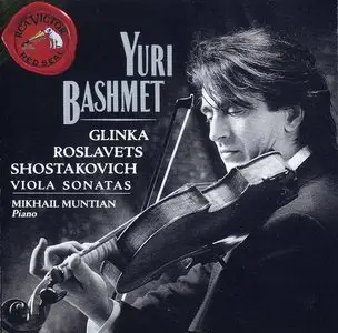 Viola Sonatas: Glinka, Roslavets, Shostakovich / Yuri Bashmet,  Mikhail Muntian (1992)