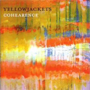 Yellowjackets - Cohearence (2016) {Mack Avenue}