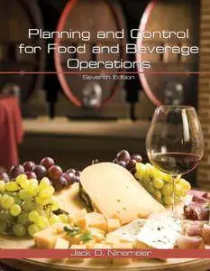 Planning and Control for Food and Beverage Operations, Seventh Edition