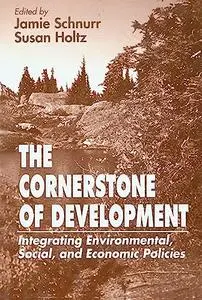 The Cornerstone of Development: Integrating Environmental, Social, and Economic Policies