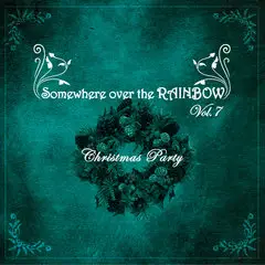 Somewhere over the rainbow - Christmas party